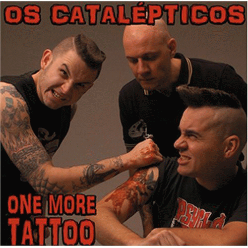Os Catalépticos : One More Tattoo